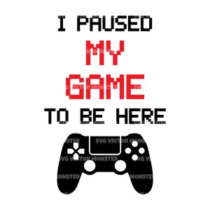 Pausé mi juego para estar aquí SVG, controlador de juego SVG. Archivo de corte vectorial para Cricut, Silueta, Pdf Png Eps Dxf, Calcomanía, Pegatina, Vinilo, Pin.