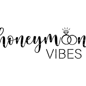 Vibrazioni della luna di miele Svg, Just Married Svg, Nuova sposa, Nuovo sposo. File di taglio vettoriale per Cricut, Silhouette, Pdf Png Eps Dxf, Decalcomania, Adesivo, Vinile