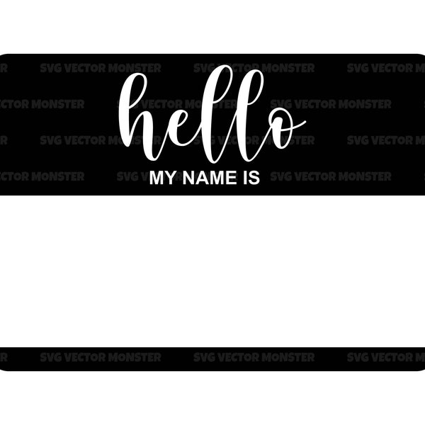 Hello My Name Is Svg, Hello My Name Is Png, Name Tag Svg, Name Tag Png. Vector Cut file Cricut, Silhouette, Pdf Png Dxf.