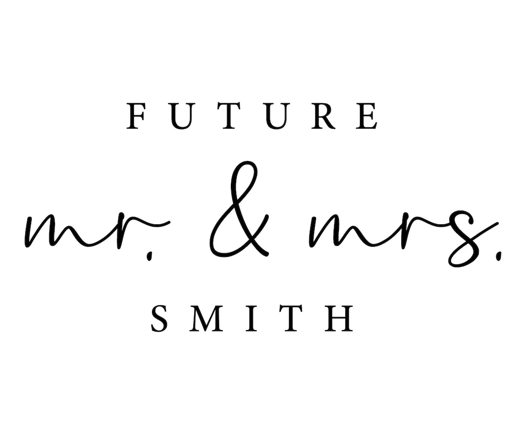 Custom Future Mr and Mrs Svg, Personalized Marriage Sign Png, Wedding ...