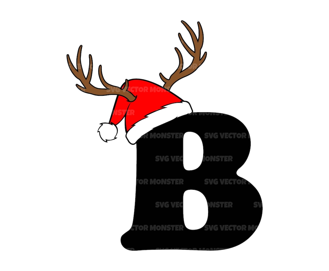Christmas Letter B Svg, Letter B Png, Santa Hat Svg, Reindeer Antlers, Xmas Alphabet Letter
