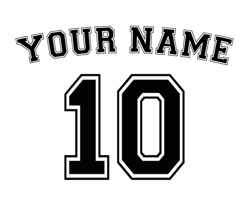 May include: Black and white graphic of the text "YOUR NAME" with the number "10" in a large, bold font.