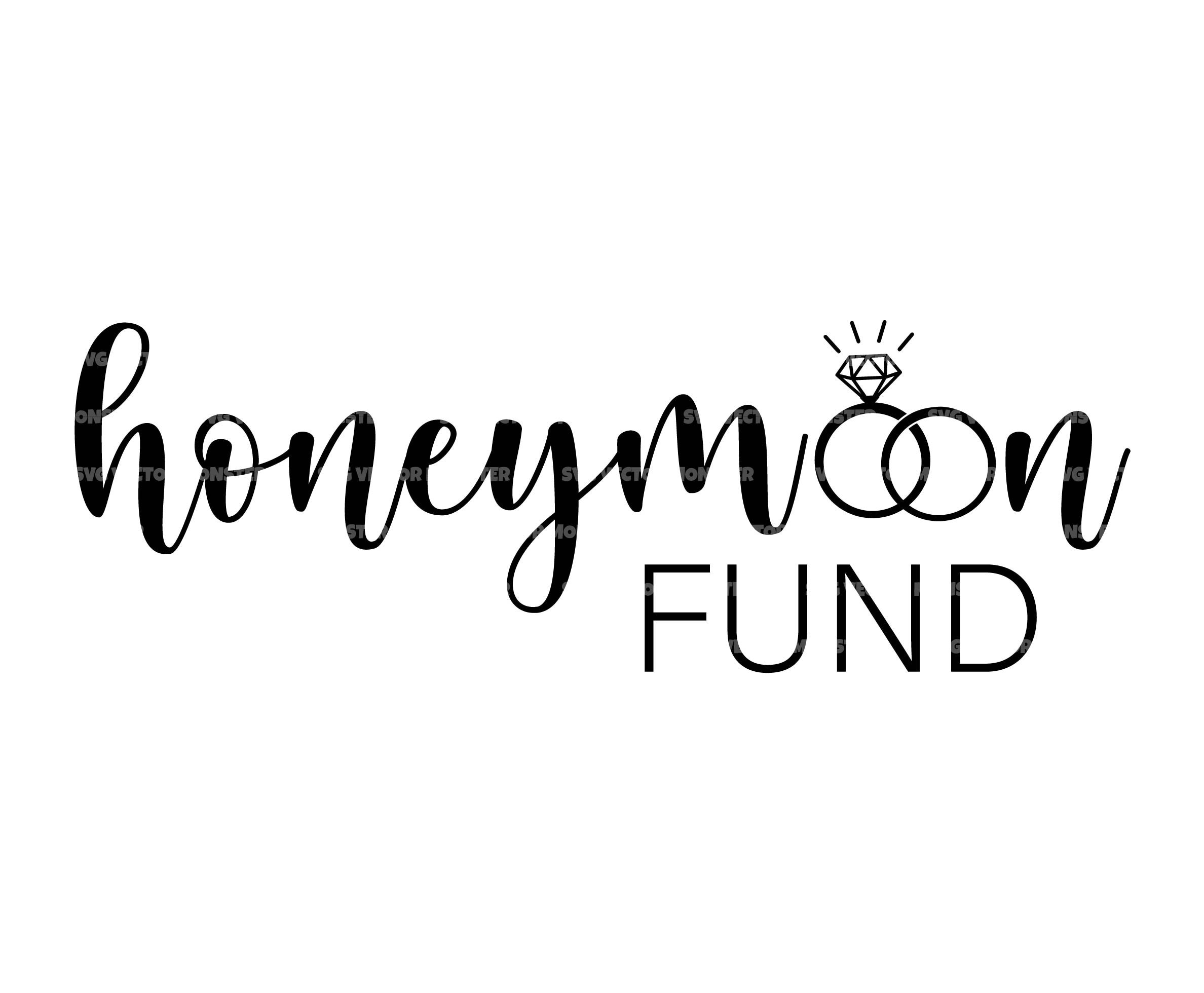 Honeymoon Fund Svg Just Married Svg Wifey Svg Husband Svg. Vector Cut file Cricut Silhouette Pdf Png Eps Dxf Decal Sticker Vinyl
