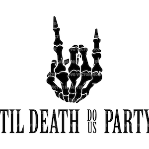 Til Death Do Us Party svg, Skelett Teufel Rock Hörner svg, Halloween svg, Brautparty svg. Cut Datei Cricut, Silhouette, Pdf Png Eps Dxf.