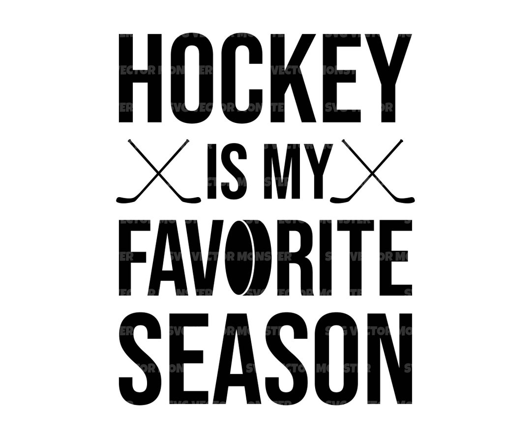 Hockey is My Favorite Season Svg, Hockey Lover, Hockey Player, Hockey