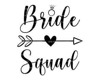 Bride Squad Svg, Heart Arrow Svg, Bride Team Svg. Vector Cut file for Cricut, Silhouette, Pdf Png Eps Dxf, Decal, Sticker, Vinyl, Stencil