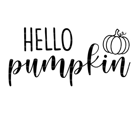 Hello Pumpkin Hello Pumpkin