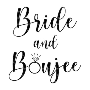 Braut und Boujee SVG, Bad and Boozy, Bach Party. Vektor Datei für Cricut, Silhouette, Pdf Png Eps Dxf, Aufkleber, Aufkleber, Vinyl, Pin
