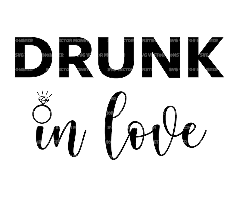 Drunk in Love Svg Wedding Ring Svg Bachelorette Bride. - Etsy Ireland