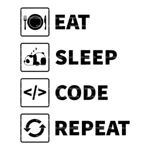 Eat Sleep Code wiederholen svg, Coder svg, Programmierer svg. Vektor Datei für Cricut, Silhouette, Pdf Png Eps Dxf, Aufkleber, Aufkleber, Vinyl, Pin