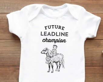 Future Leadline Champion Onesie | Horse Baby | Equine Baby Gift | Horse Theme Baby Shower | Horse Onesie | Equestrian Baby | Horse Bodysuit