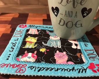 All you need is Love ... and a Dog Mug Rug/Oversized Coaster