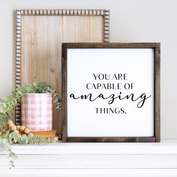 You Are Capable Of Amazing Things, Inspirational Wood Sign, Empowerment Sign, Gift For Coworker, Gift For Her, Gift For Boss, Office Decor