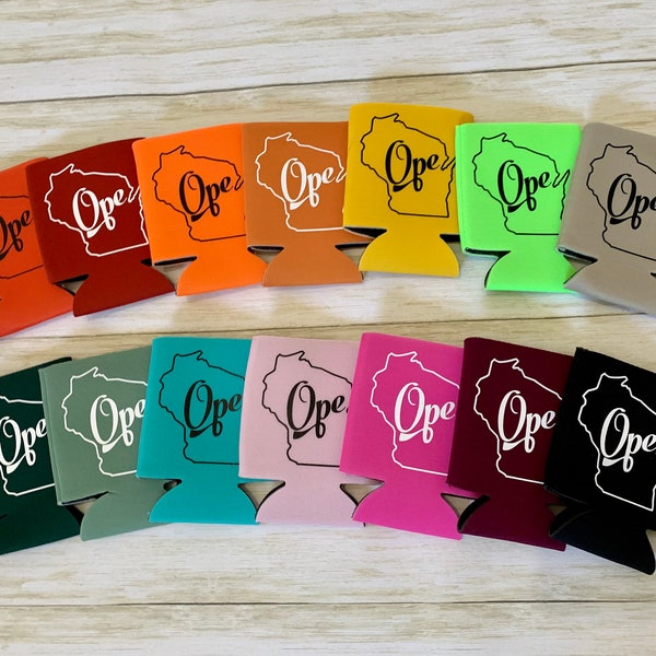 Last Chance!* Ope Can Koozies, Wisconsin Can Coolers, Funny Wisconsin Gift, Midwest Koozie, WI Coolies, Wisconsin Present, WI Can Cozies