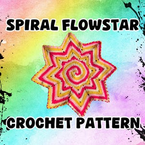 CROCHET PATTERN | Spiral Crochet Flowstar Pattern | Swirly Center 8 Point Star Flow Toy for Raves + Festivals | Make Your Own Flowstar!