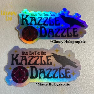 Kazzle Dazzle Holographic Sticker Shiny Sticker Six of Crows Crooked Kingdom Kaz Brekker Crow Club Booktok Bookstagram image 4