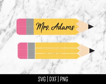Teacher Pencil SVG, Back to School Name Frame, Personalize, Teacher Gifts, Monogram | Instant Digital Download, Cut File, Svg Dxf Png