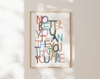 Wandbild mit dem Spruch „Du bist nicht besser als ich“, sofortiger digitaler Download, A4/A3/A2, zum Ausdrucken, für Zuhause, Büro, Schlafzimmer