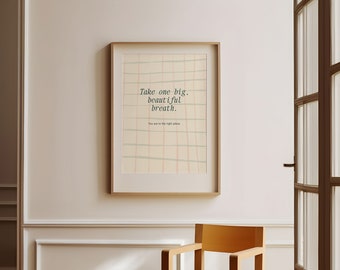 Take one big beautiful Breath, handgemalt, Zitat Wand Kunst, Sofortiger digitaler Download, A4/A3/A2, druckbar, Zuhause, Büro, Schlafzimmer
