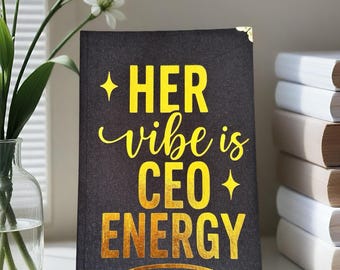 Handmade Black & Gold Fabric Journal: "Her Vibe Is CEO Energy"