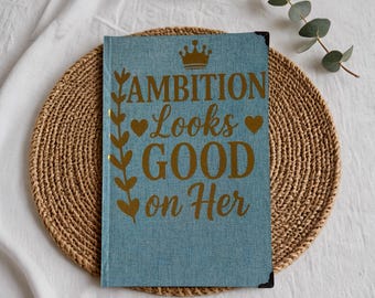 Ambition Journal – Handmade Linen Hardcover Notebook for Women | Inspirational Gift | Daily Writing Journal