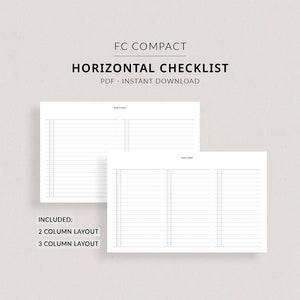May include: A printable checklist template in two different layouts: two columns and three columns. The template is designed for horizontal use and is labeled "FC Compact Horizontal Checklist".