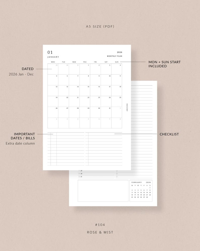 May include: A5 size PDF monthly planner with a minimalist design. The planner includes a calendar for January 2026, a checklist, and space for important dates and bills. The text "MON + SUN START INCLUDED" is visible. The planner is labeled "#104 ROSE & MIST".