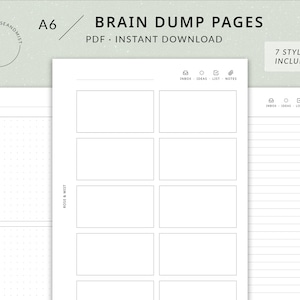 May include: A set of printable A6 brain dump pages in 7 different styles. The styles include a grid, lined, and blank pages. The pages are designed to help you organize your thoughts and ideas.