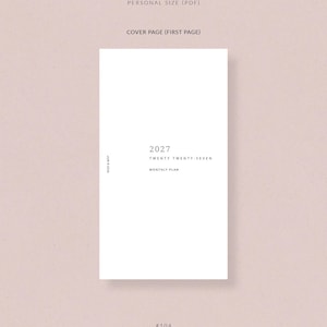 May include: A white cover page for a personal size PDF planner, featuring the year 2027, with the text "Twenty Twenty-Seven" and "Monthly Plan". The design includes the text "Rose & Mist" and the number "#104".