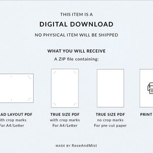 May include: Digital download graphic with text: "THIS ITEM IS A DIGITAL DOWNLOAD. NO PHYSICAL ITEM WILL BE SHIPPED." Includes PDF files with crop marks, true size PDFs, and a print guide. Made by RoseAndMist.