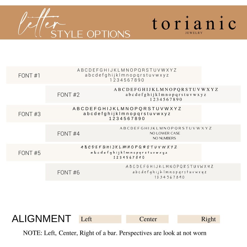 May include: A graphic showing font style options for a jewelry company called "torianic". The image shows six different font styles with uppercase and lowercase letters and numbers. The image also shows three alignment options: left, center, and right.