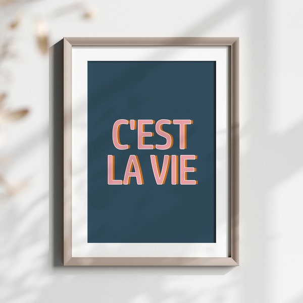 C'est La Vie French Chic Typography Poster, Bold Vintage Retro Quote, Simple, Colourful Decor, Simple Artwork, My Dear, Valentine's Gift