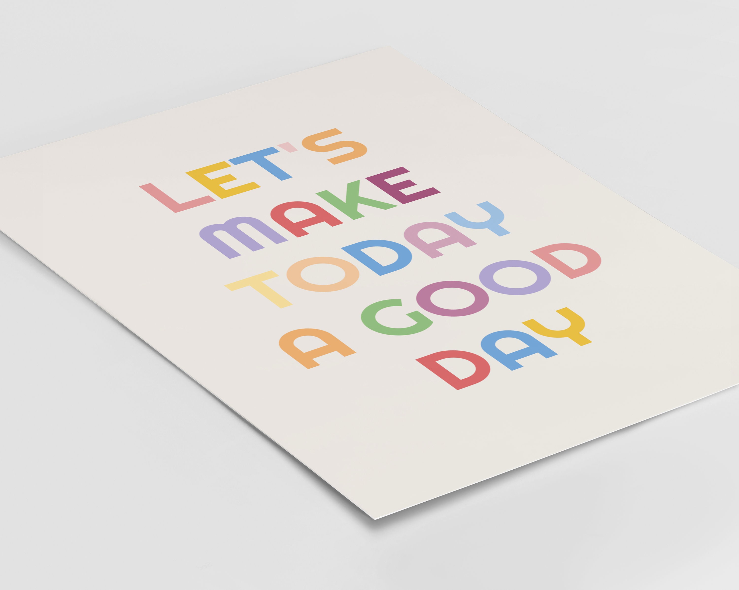 Let s Make Today A Good Day Wall Print 4x6 5x7 8x10 Etsy