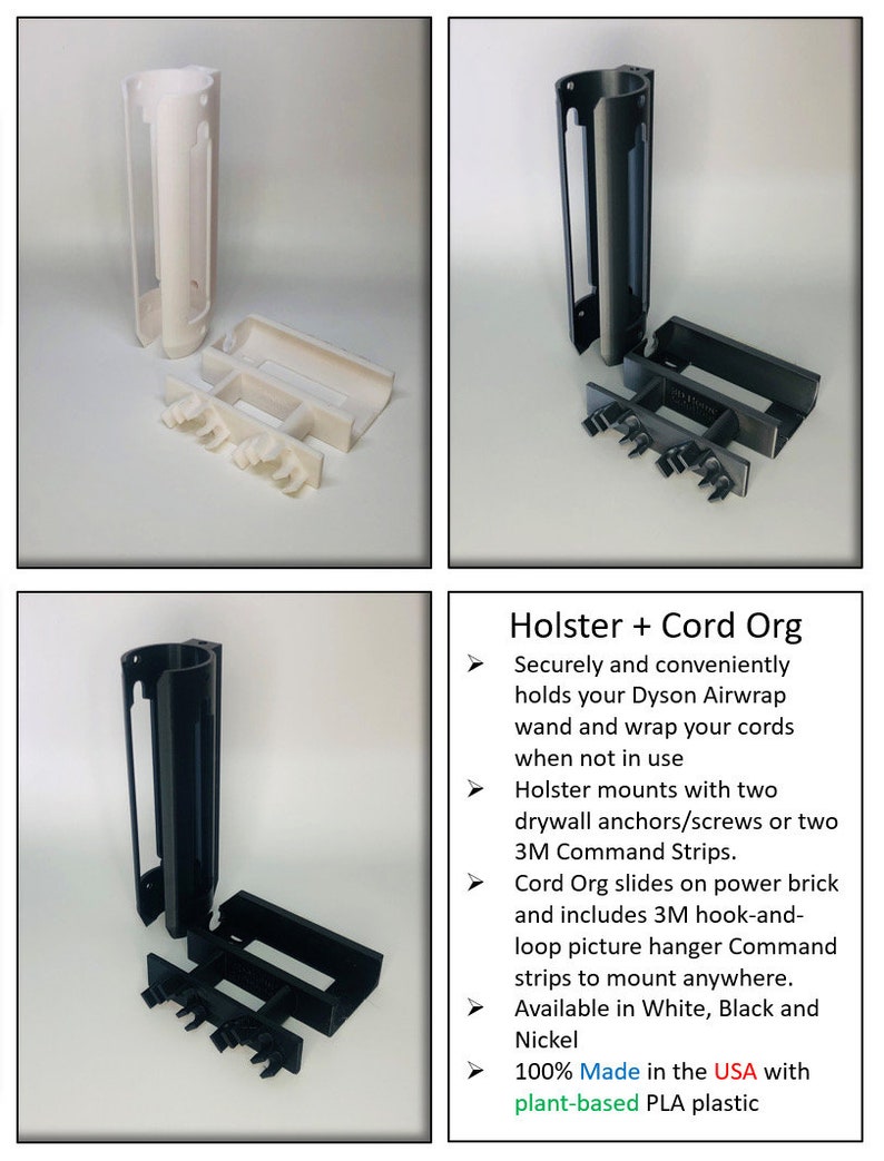 May include: A white, black, and gray 3D printed wall mount for a Dyson Airwrap. The mount includes a holster for the Airwrap wand and a cord organizer. The text "Holster + Cord Org" is visible in the image. The text "100% Made in the USA with plant-based PLA plastic" is also visible.