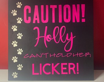 Custom Dog Sign!