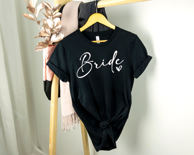 Bride Shirt Bride to Be Shirt Bride T-shirt Bride T Shirt Bride Shirt Bride Gift Ideas Bridal Party Ideas Bachelorette Party Shirt Bride Tee image 3