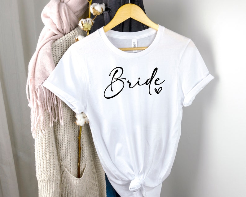 Bride Shirt Bride to Be Shirt Bride T-shirt Bride T Shirt Bride Shirt Bride Gift Ideas Bridal Party Ideas Bachelorette Party Shirt Bride Tee image 1