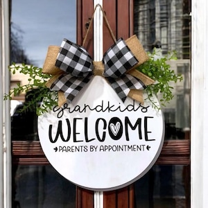 Grandkids Welcome Parents By Appointment - Funny Door Hanger / Welcome Sign