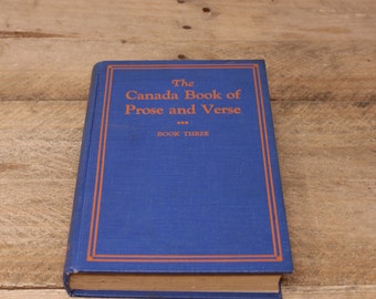 The Canada Book of Prose and Verse - Book Three - by Lorne Pierce and Dora Whitefield - The MacMillans in Canada - Ryerson Press