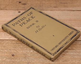 Vintage "Paths of Peace" Book III — by H. Bellis - Oxford University Press 1927 - First Edition