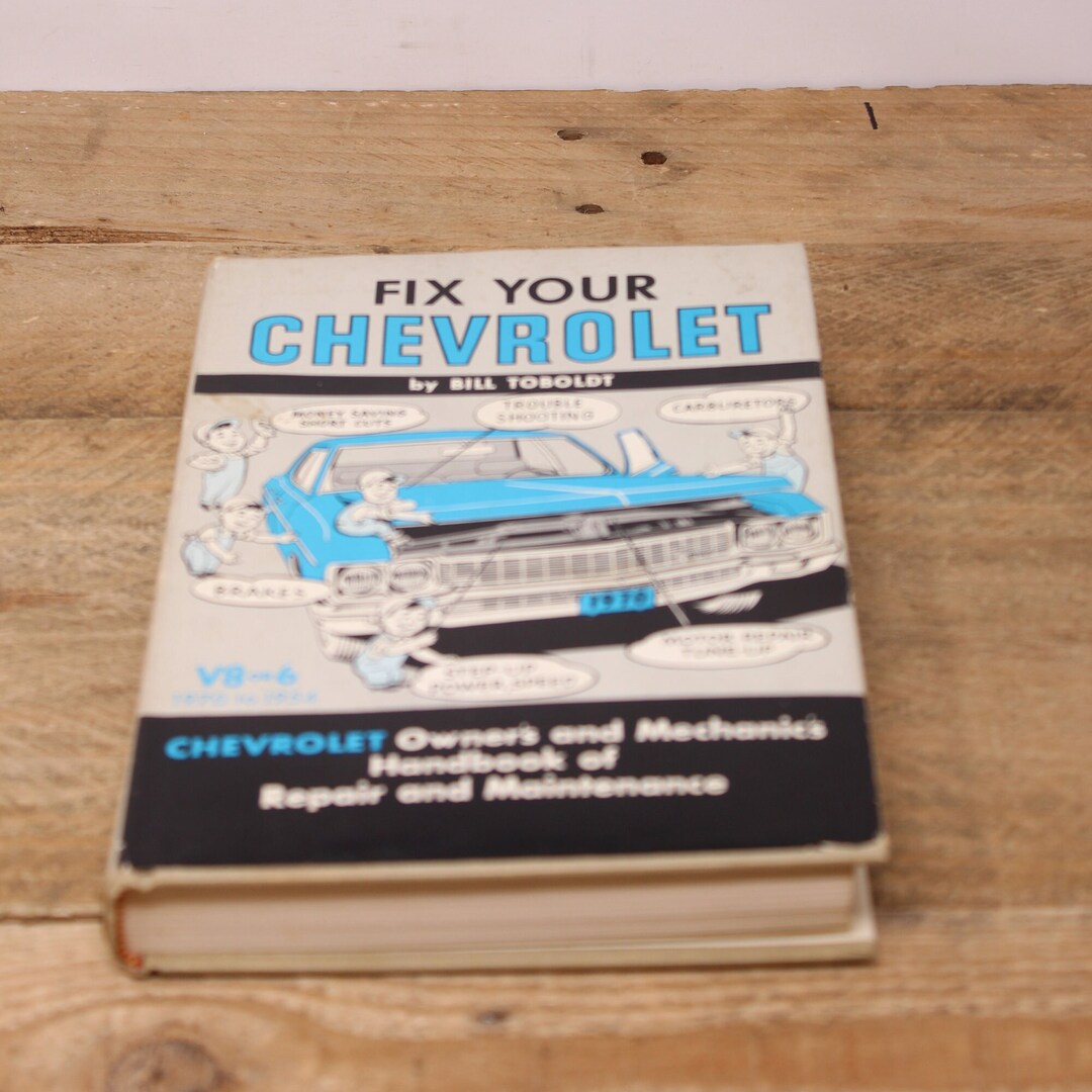 Manuel De Réparation Chevrolet 1954-1965 - Occasion - Édition Bill Toboldt - USA