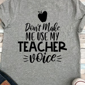 Machen Sie mich nicht verwenden meine Lehrer Stimme Svg, Lehrer in Quarantäne Svg, lustige Lehrer Wertschätzung Geschenk Svg, schneiden Dateien für Cricut & Silhouette