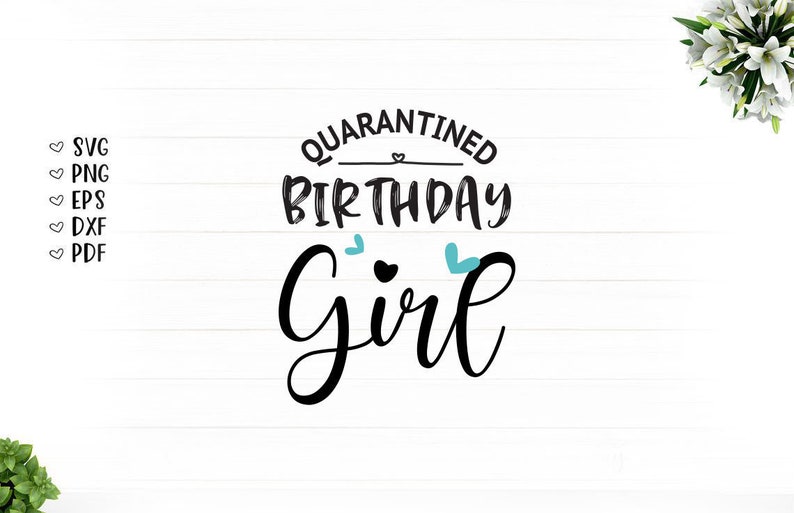 Download Quarantined birthday girl crown SVG Silhouette Cameo ...