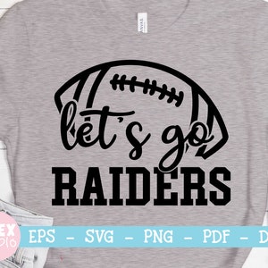 Let&#39;s Go Raiders Football SVG: Team Shirt Cut File (Digital Download)
