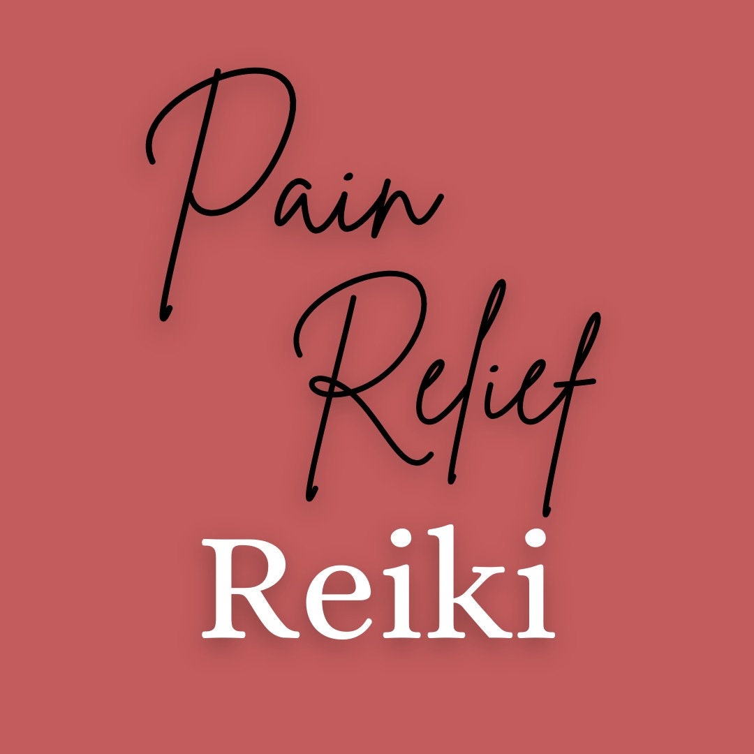 Pain Relief Reiki Healing Chakra Balancing Ease Pain Etsy