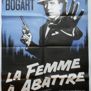 Cartel original (80x120 cm -32'x47'). UNA MUJER PARA MATAR. Con Humphrey Bogart. 1981.