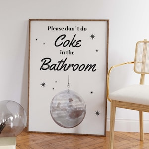 Please don&#39;t do Coke in the Bathroom | Digital Download | Trendy Retro Art Print, Disco Poster, Party