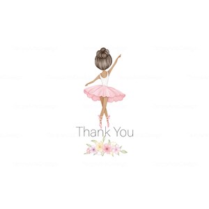 May include: A watercolor illustration of a ballerina with a brown hair bun, wearing a white leotard and a pink tutu with matching ballet slippers. Below the figure, the text Thank You is centered above a small arrangement of pastel flowers.