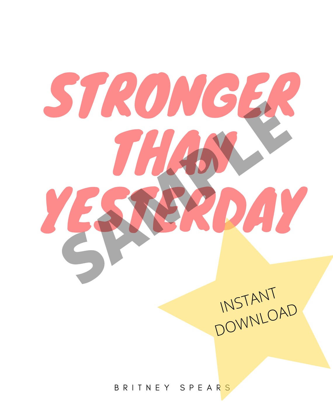 Stronger Than Yesterday Britney Spears Quote Instant | Etsy