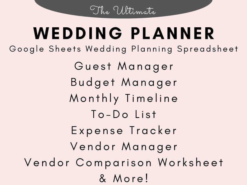 May include: A pink and grey graphic with the text "The Ultimate Wedding Planner" and a list of features including "Guest Manager", "Budget Manager", "Monthly Timeline", "To-Do List", "Expense Tracker", "Vendor Manager", "Vendor Comparison Worksheet", and "& More!"